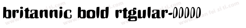 britannic bold rtgular字体转换